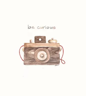 Be Curious