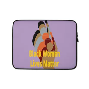 Black Women Lives Matter Laptop Sleeve