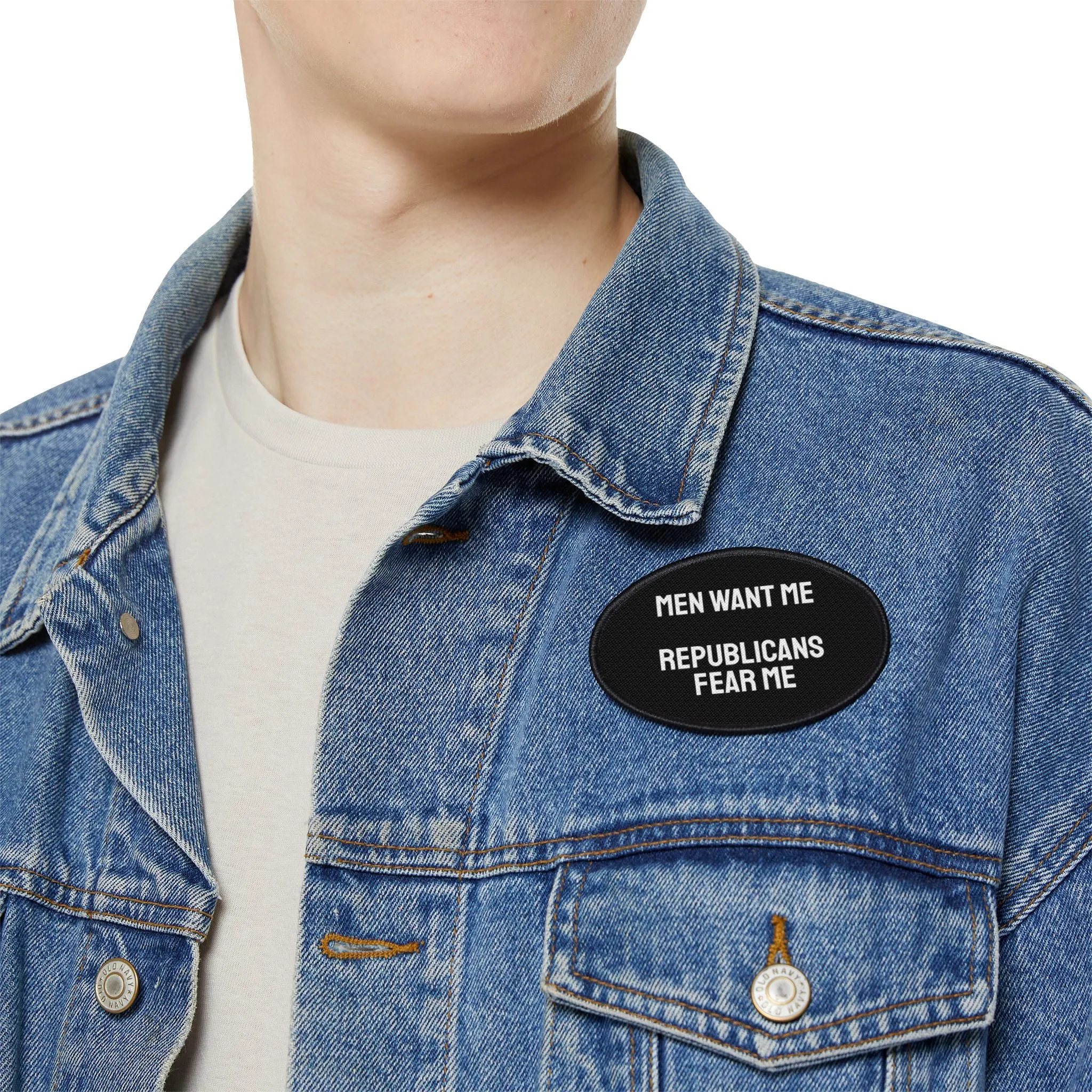Men Want Me Republicans Fear Me - Iron-On Patch