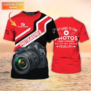 Photography Tshirt 3D Camera Shirt I Just Want To Take Photos