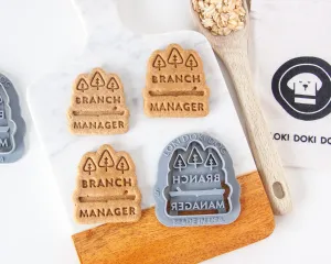 "Branch Manager" with Trees - Dog Cookie Cutter