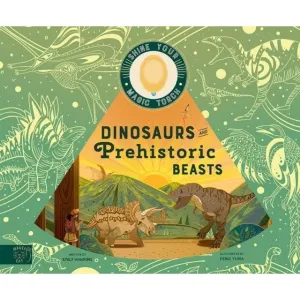 Shine Your Magic Torch: Dinosaurs and Prehistoric Beasts - Emily Hawkins