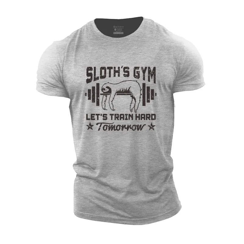 Sloth's Gym Train Hard Tomorrow Cotton T-Shirt