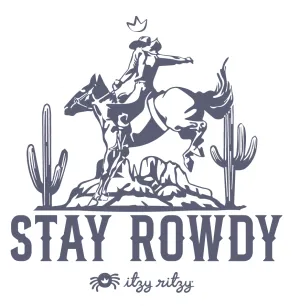 Stay Rowdy Sticker