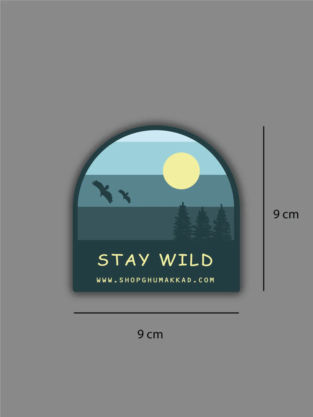 Stay Wild  | Laptop / Car Sticker