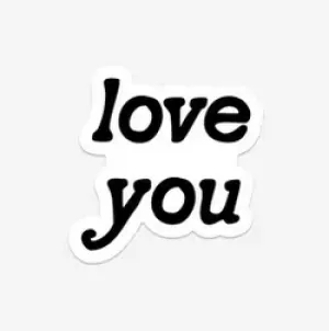 The Love You Sticker