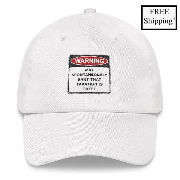 Warning Rant Taxation is Theft Cap