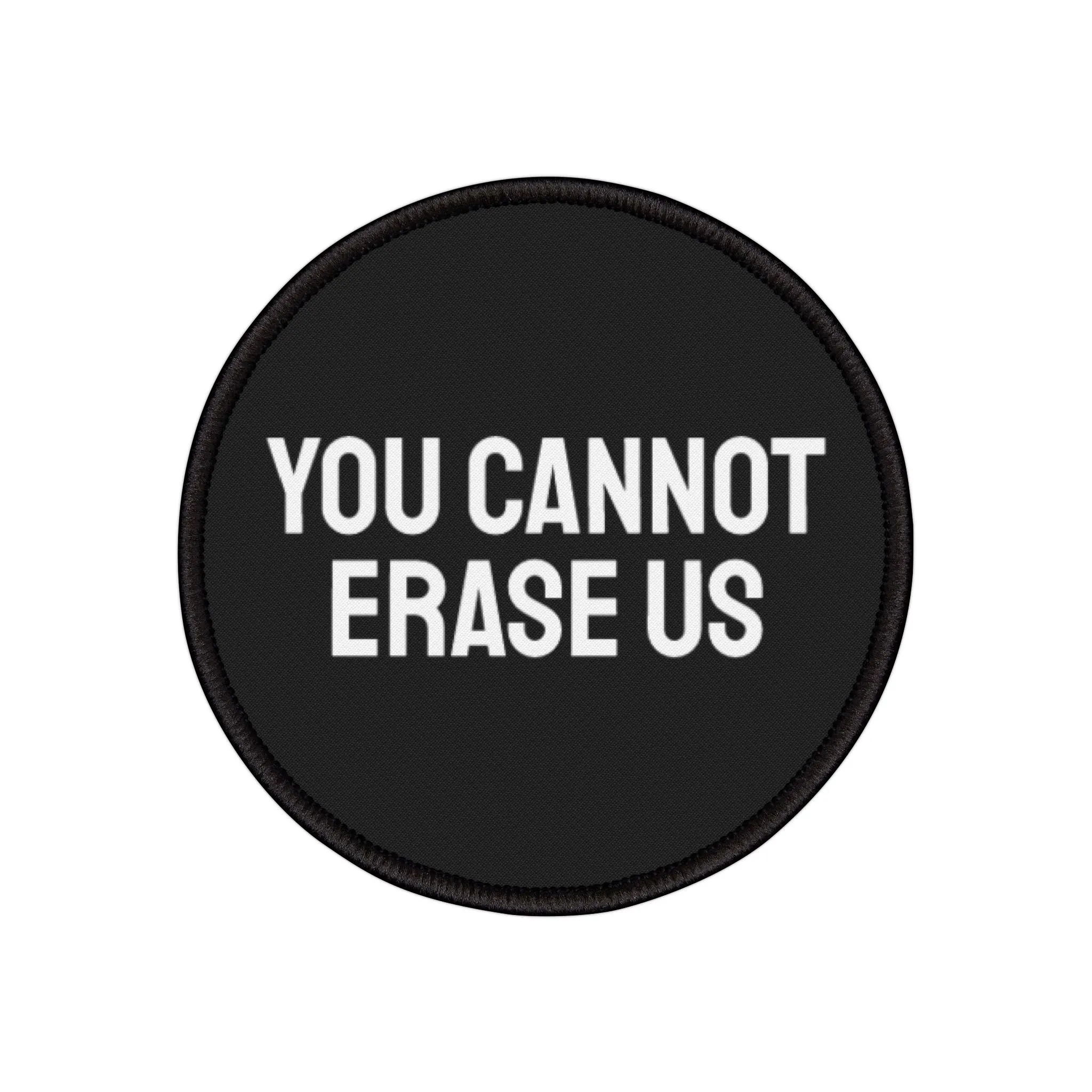 You Cannot Erase Us - Iron-On Patch